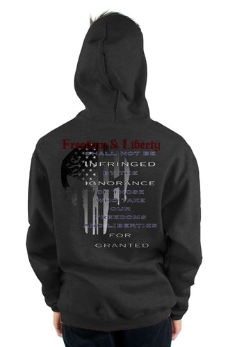 FREEDOM AND LIBERTY NOT INFRINGED pullover hoody