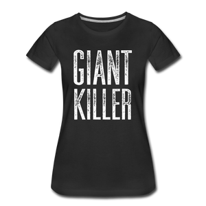 Women’s GIANT KILLER Premium T-Shirt - black