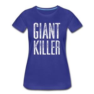Women’s GIANT KILLER Premium T-Shirt - royal blue