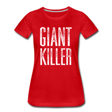 Load image into Gallery viewer, Women’s GIANT KILLER Premium T-Shirt - red
