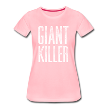 Load image into Gallery viewer, Women’s GIANT KILLER Premium T-Shirt - pink
