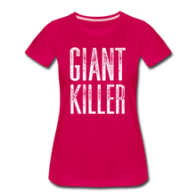 Load image into Gallery viewer, Women’s GIANT KILLER Premium T-Shirt - dark pink
