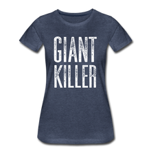 Load image into Gallery viewer, Women’s GIANT KILLER Premium T-Shirt - heather blue
