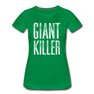 Women’s GIANT KILLER Premium T-Shirt - kelly green