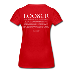 Womans LOOSER MATT 6:19 Premium T-Shirt - red