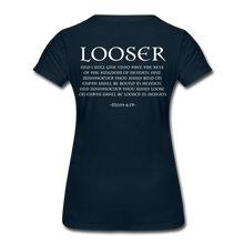 Load image into Gallery viewer, Womans LOOSER MATT 6:19 Premium T-Shirt - deep navy

